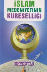 İslâm Medeniyetinin Küreselliği     -