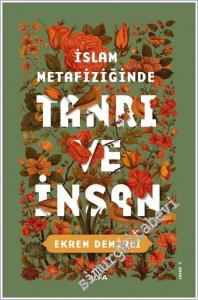 İslam Metafiziğinde Tanrı ve İnsan -        2025