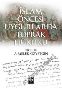 İslam Öncesi Uygurlarda Toprak Hukuku -