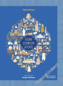 İslam Şehirleri Atlası CİLTLİ -        2024