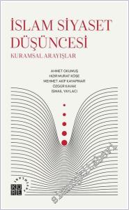 İslam Siyaset Düşüncesi: Kuramsal Arayışlar -        2025