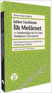 İslâm Tarihinde İlk Melâmet ve Melâmiliğe Ait En Eski Vesikanın Tercümesi - Ebû Abdurrahman es-Sülemî'nin Melâmetiye Risalesi -        2024