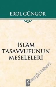 İslam Tasavvufunun Meseleleri -        2018
