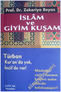 İslam ve Giyim Kuşam : Türban Kur'an'da Yok İncil'de Var -        2008