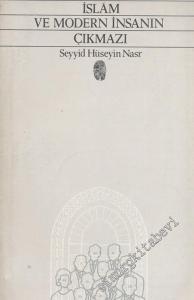 İslam ve Modern İnsanın Çıkmazı -