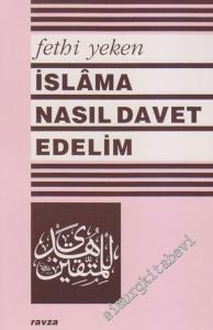 İslama Nasıl Davet Edelim -
