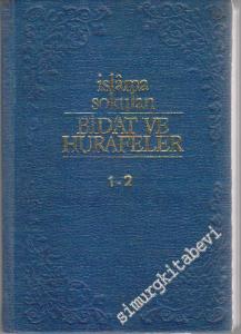 İslama Sokulan Bidat ve Hurafeler - 2 Cilt -