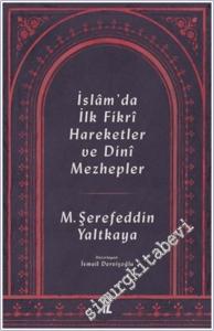 İslam'da İlk Fikri Hareketler ve Dini Mezhepler -        2021