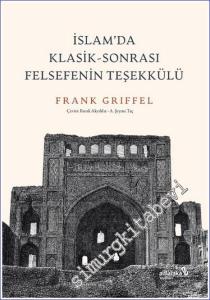 İslam'da Klasik Sonrası Felsefenin Teşekkülü -        2023