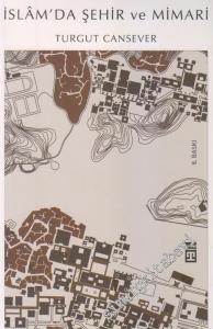 İslâm'da Şehir ve Mimari -