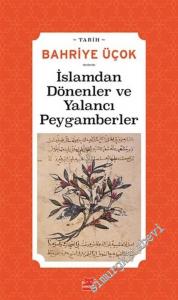 İslamdan Dönenler ve Yalancı Peygamberler - Hicri 7. - 11. Yıllar -        2022