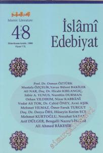 İslami Edebiyat Üç Aylık Edebiyat Dergisi - Sayı: 48    2  Ekim - Kasım - Aralık