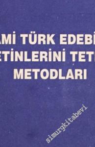 İslami Türk Edebiyatı Metinlerini Tetkik Metodları -        1994