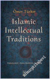 Islamic Intellectual Traditions : Theology Philosophy Sufism -