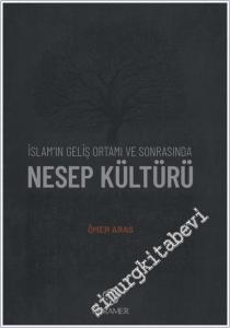 İslam'ın Geliş Ortamı Ve Sonrasında Nesep Kültürü -        2025