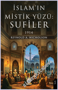 İslam'ın Mistik Yüzü : Sufiler (1914) -