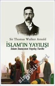 İslam'ın Yayılışı (İslam İnancının Yayılış Tarihi) -        2023