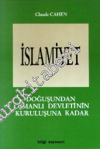 İslâmiyet 1: Doğuşundan Osmanlı Devletinin Kuruluşuna Kadar -        1990