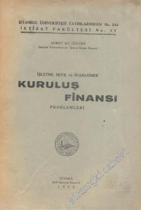 İşletme Sevk ve İdaresinde Kuruluş Finansı Problemleri  -