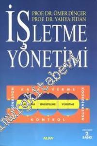 İşletme Yönetimi: Planlama, Örgütleme, Yürütme -        2016