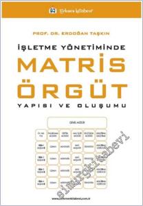 İşletme Yönetiminde Matris Örgüt Yapısı ve Oluşumu -        2025
