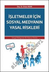 İşletmeler İçin Sosyal Medyanın Yasal Riskleri: Sosyal Medya İçin Bir Kılavuz Önerisi -