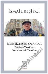 İşlevsizleşen Yasaklar Düşünce Yasakları Dolandırıcılık Yasakları -        2016