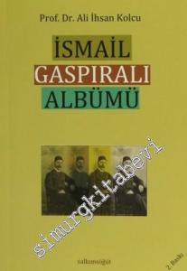 İsmail Gaspıralı Albümü -