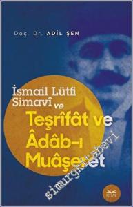 İsmail Lütfi Simavi ve Teşrifat ve Adab-ı Muaşeret -        2023