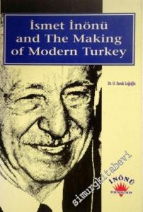 İsmet İnönü and the Making of Modern Turkey -        1997