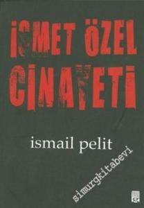 İsmet Özel Cinayeti -