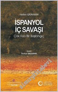 İspanyol İç Savaşı : Çok Kısa Bir Başlangıç -        2022