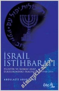 İsrail İstihbaratı Filistin ve Komşu Arap Ülkelerdeki Faaliyetleri (1948-2014) -        2024