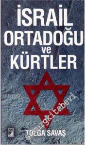 İsrail Ortadoğu ve Kürtler -