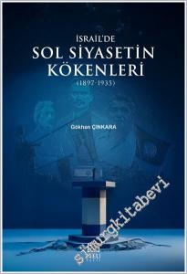 İsrail'de Sol Siyasetin Kökenleri (1897-1935) -        2025