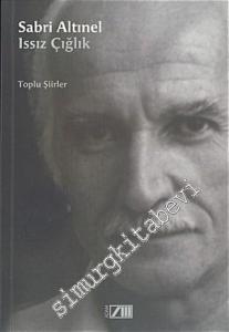 Issız Çığlık - Toplu Şiirler -