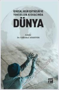 İşsizlik Gelir Eşitsizliği ve Yoksulluk Kıskacında Dünya -        2022