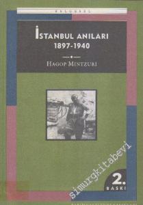 İstanbul Anıları 1897 - 1940 -