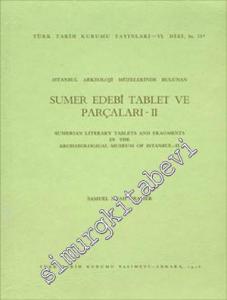 İstanbul Arkeoloji Müzelerinde Bulunan Sumer Edebî Tablet ve Parçaları 2 = Sumerian Literary Tablets and Fragments in the Archaeological Museum of İstanbul 2 -        1976