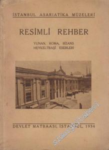 İstanbul Asariatika Müzeleri Resimli Rehber: Yunan Roma Bizans Heykeltraşı Eserleri -        1934