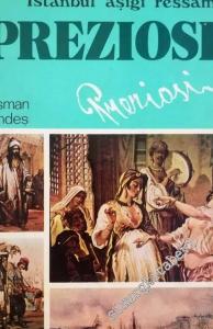 İstanbul Aşığı Ressam : Kont Amadeo Preziosi -