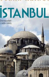 İstanbul : Dersaadet (1453 - 1922) -