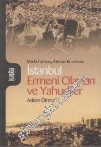 İstanbul Ermeni Olayları ve Yahudiler: İstanbul'da Sosyal Barışın Bozulması -