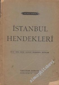 İstanbul Hendekleri: Sulu veya Kuru Olduğu Hakkında Etüdler -        1951