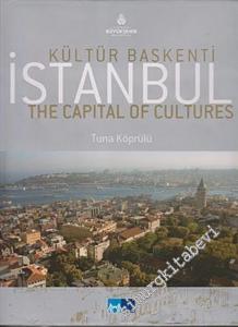 İstanbul: Kültür Başkenti = Istanbul: the Capital of Cultures CİLTLİ -        2006