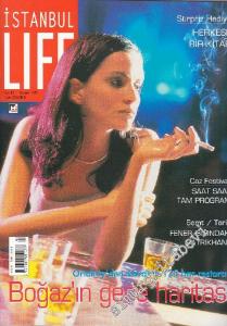 İstanbul Life - İstanbul'u Yaşayanların Dergisi - Dosya: Boğaz'ın Gece Haritası - Sayı: 14      Temmuz