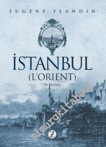 İstanbul ( L'Orient ) 19. Yüzyıl -        2014