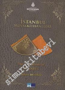 İstanbul Muvakkithaneleri: Osmanlı'da Zaman Belirleme Mekanları - The Clok Rooms of İstanbul -