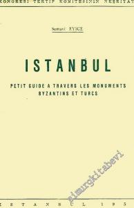 Istanbul: Petit Guide à Travers les Monuments Byzantins et Turcs -        1955