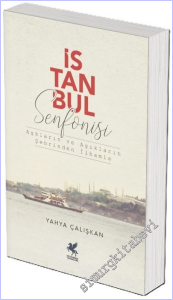 İstanbul Senfonisi : Aşkların ve Aşıkların Şehrinden İlhamlar -        2026